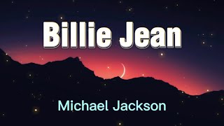 Michael Jackson - Billie Jean (Lyrics)