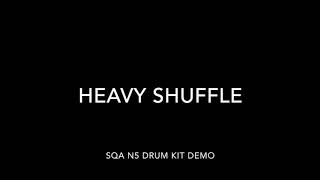 Heavy Shuffle SQA N5 Drum Kit Demo