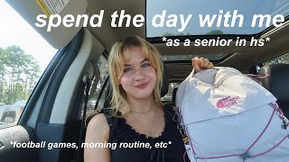 SPEND THE DAY WITH ME *as a senior in hs*