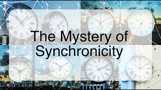 The Mystery of Synchronicity