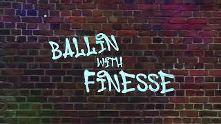 Entrance Video - Ballin With Finesse