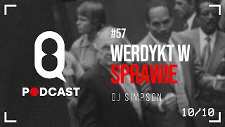 #58 #8podcast Sprawa OJ Simpsona:werdykt