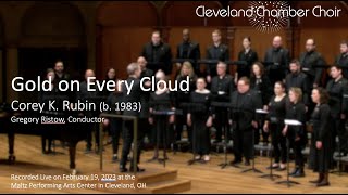 Cleveland Chamber Choir: "Gold on Every Cloud" by Corey K. Rubin