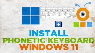 How to Install Phonetic Keyboard in Windows 11