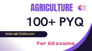 Complete Agro-Meteorology in One shot |100+ Previous year question