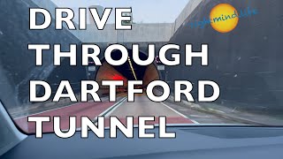 Drive Through Dartford Tunnel