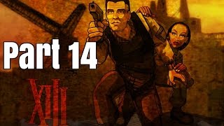 XIII Let's Play-Part 14-Lots of Nonsense