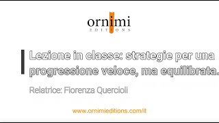 Lezione in classe: strategie per una progressione veloce, ma equilibrata (Webinar Ornimi)