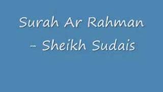 Surah Ar-Rahman - Sheikh Sudais