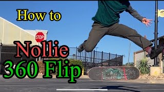 HOW TO NOLLIE 360 FLIP (Nollie Tre) : A guide to make learning easy for beginners