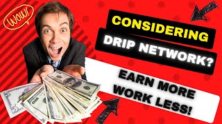 DRIP NETWORK - Don't Cheat Yourself with DDD, Treat Yourself with TEAM DRIP (How to Get More Drip!)