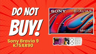 DON'T BUY Sony BRAVIA 9 K75XR90 BEFORE WATCHING THIS VIDEO! ⚠️📺