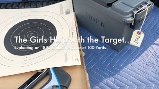 The Girls Help with the Target... | Evaluating an 1895 Chilean Mauser at 100 Yards