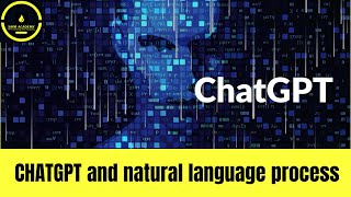 CHATGPT and Natural Language process