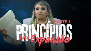 Princípios para EXPANSÃO - PARTE 1- Rossana Lira