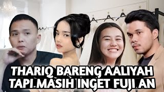 BAYANG BAYANG FUJI AN ! MENGANCAM GAGAL NYA PERNIKAHAN THARIQ & AALIYAH