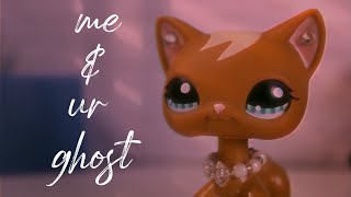 LPS MV: me & ur ghost