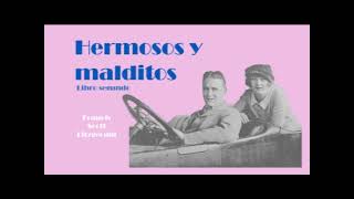 Hermosos y malditos. Libro segundo. Francis Scott Fitzgerald. VOZ HUMANA