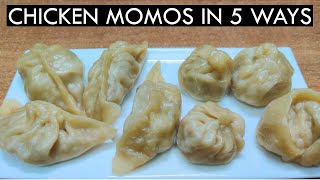 Steamed Chicken Momos | Momos 5 Different Ways | Chicken Momos Recipe | Street Food Recipes