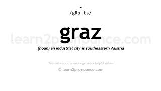 How to pronounce Graz | English pronunciation