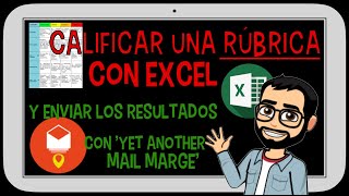 Calificar una RÚBRICA con Excel y enviar los resultados con Yet another mail merge