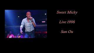 San Ou  Sweet Micky live 1998