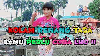 ENAK BANGET BERENANG DI TASA | AKHIRNYA BISA BERENANG PUAS DIKOLAM RENANG TASA SETELAH PANDEMI