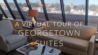 A Tour of Georgetown Suites in Washington, DC