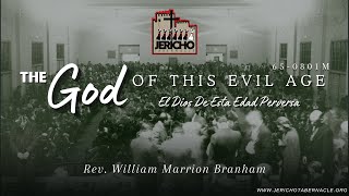 2024-0821 - 65-0801M The God Of This Evil Age - Rev. William M. Branham