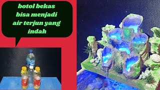 cara membuat air terjun dari botol bekas 2021