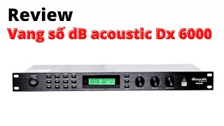 Vang số db acoustic Dx 6000 ĐT 0902699361