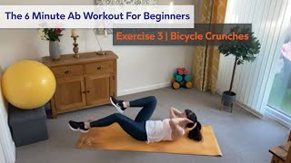 The 6 Minute Ab Workout For Beginners - Exercise 3 | Bicycle Crunches