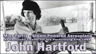 John Hartford - Miss Ferris and Steam Powered Aereoplane live at Louisville 1989 (Audio FM)