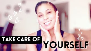 Self-Care For BUSY Women | Love Yourself | Self-Care Tips To Relieve STRESS & ANXIETY