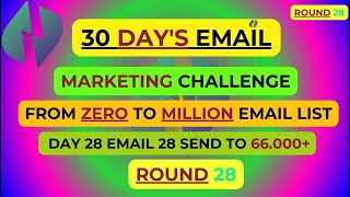 Zero to Million Emails in 30 Days Challenge sponsored by No Limit Emails! Day 28