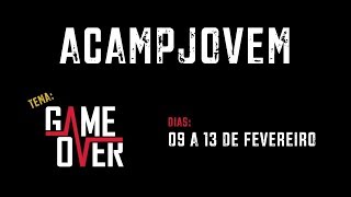 CHAMADA ACAMPJOVEM 2018 - GAME OVER