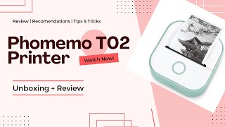 Phomemo T02 mini thermal Printer Unboxing + Review