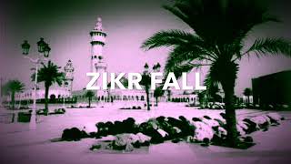 ZIKR Fall