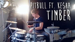 Pitbull - Timber ft. Kesha (DRUM COVER) | Simon Williams