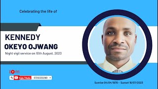 Kennedy Okeyo Ojwang 1978-2023|| Celebration of life