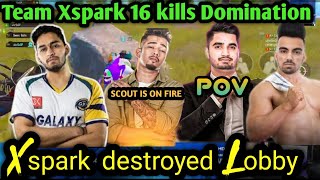 🔥Team Xspark destroyed Lobby😱| 16 Kills Domination🇮🇳| Scout is on fire mood #scout#mavi#teamxspark