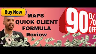 Maps Quick Client Formula Review (My EXCLUSIVE Bonus)