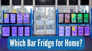 How to Choose a Bar Fridge for Home | 4 Things to Consider