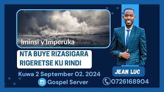 #INGINGOYUMUNSI : NTA BUYE RIZASIGARA RIGERETSE KU RINDI - Kuwa 2 w'isabato Monday Sep 02. 2024.