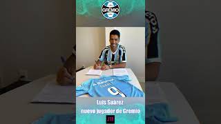 Luis Suárez nuevo Jugador de Gremio #shorts