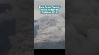 Awan Panas Guguran Merapi 1000meter arah Boyong 30 3 2023 #shorts #merapi #merapierupsi