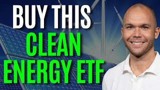 Clean Energy Mega Trend: Buy This ETF