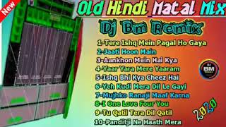 Dj Bm Remix Satmile Se 2020 || Nonstop Old Hindi Matal Dance Mix 2020 || dj Bm Remix