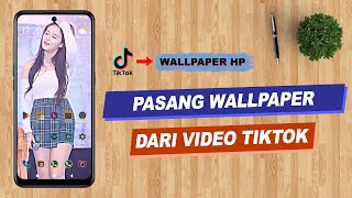 Cara Pasang Wallpaper Dari Video Tiktok