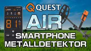 SCHATZSUCHE mit dem SMARTPHONE als METALLDETEKTOR? QUEST AIR: Das neue Smartphone Gadget von Quest!